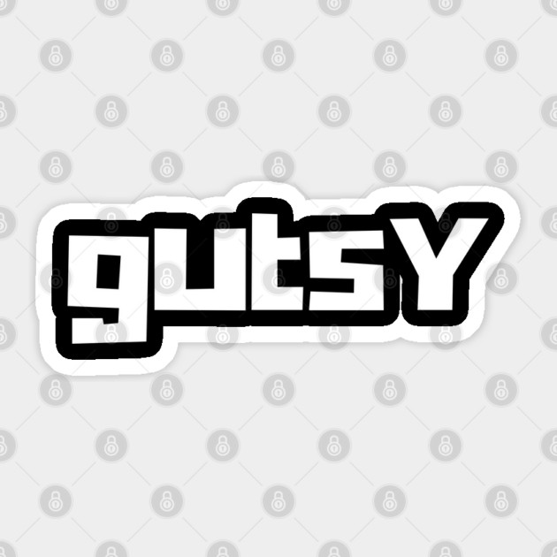 Gutsy Sticker by Timeless Chaos