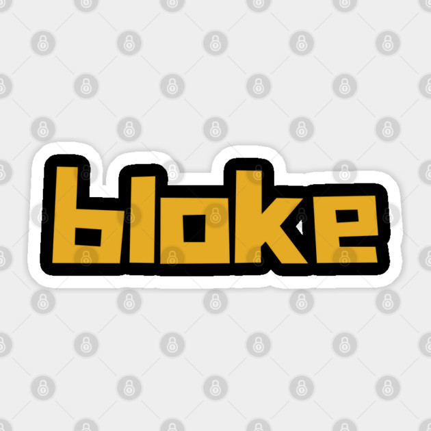 Bloke Sticker by Timeless Chaos