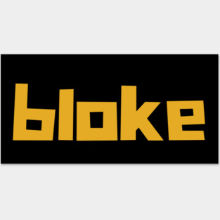 Bloke Posters and Art