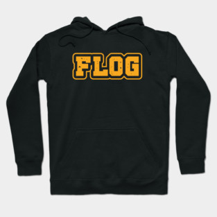 Flog Hoodie