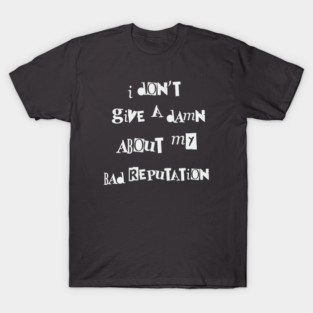 bad reputation T-Shirt