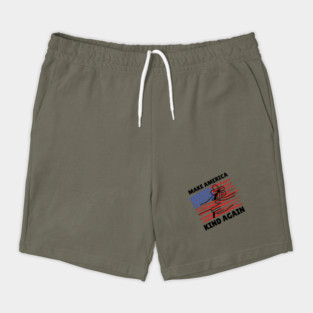 Make America Kind Again Shorts