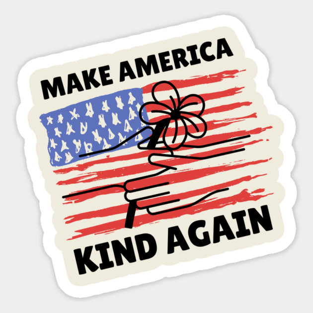 Make America Kind Again Magnet by The WYLD Tribe
