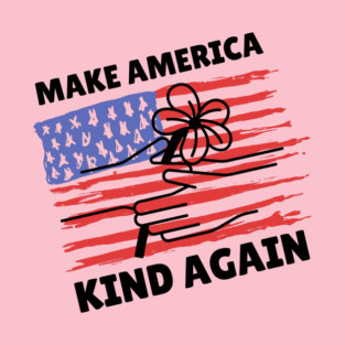 Make America Kind Again T-Shirt