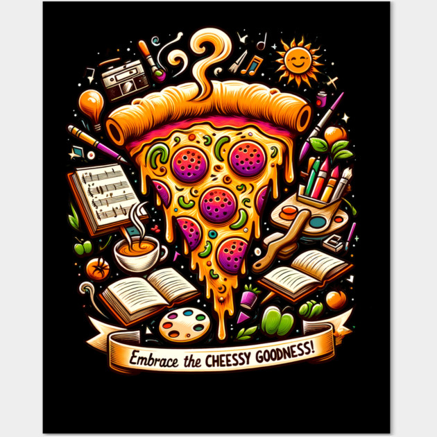 Pizza Lover Cheesy Goodness Wall Art by logiamerch