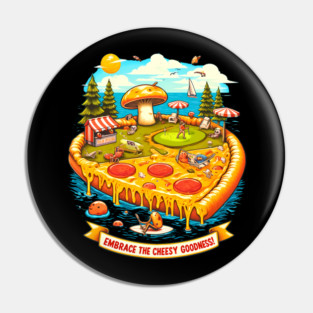 Pizza Lover Cheesy Goodnes Pin