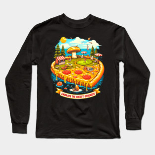 Pizza Lover Cheesy Goodnes Long Sleeve T-Shirt