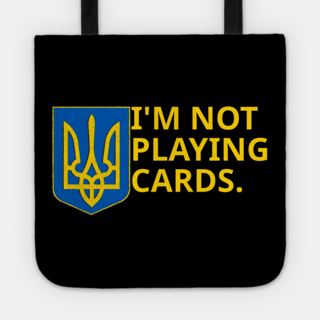 I'm-Not-Playing-Cards Tote by BlackMeme94