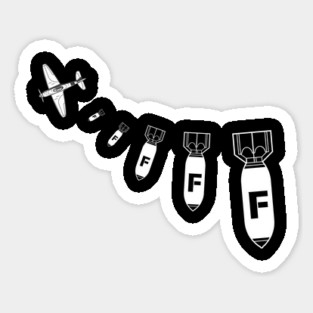 Droppin' The F-Bombs Sticker
