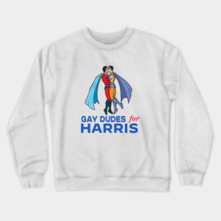 Gay Dudes For Harris Crewneck Sweatshirt