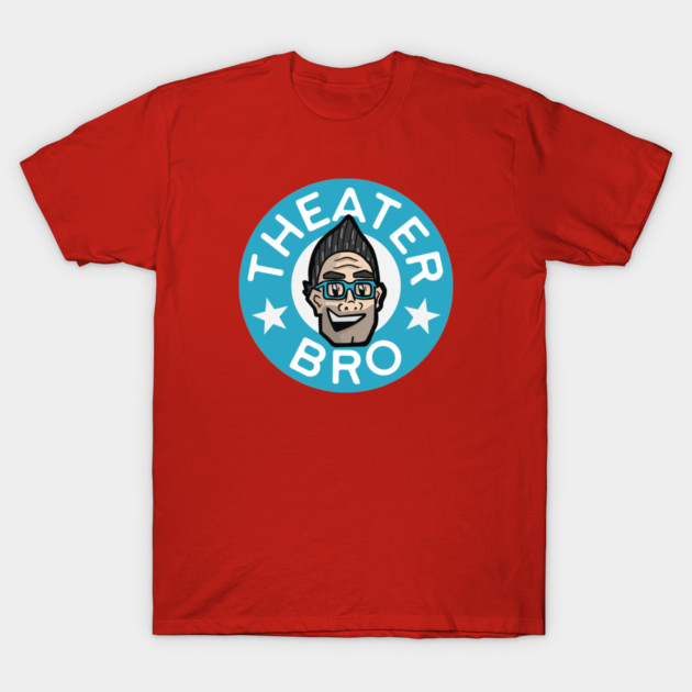 Theater Bro T-Shirt by Theater Bro