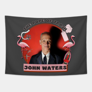 The Pope of Trash - John Waters Tapestry