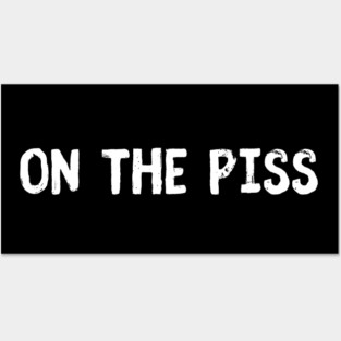 On The Piss Posters and Art