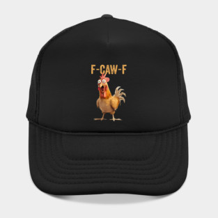 F-Caw-F Hat