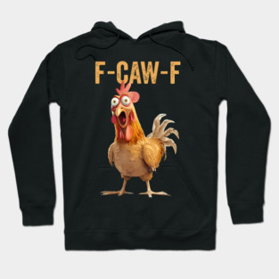 F-Caw-F Hoodie