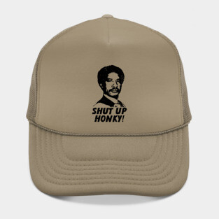 shut up honky! Hat