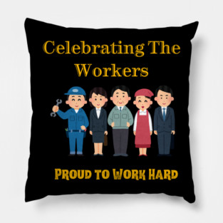 Worker Celebration Pillow