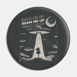 Beam Me Up Pin