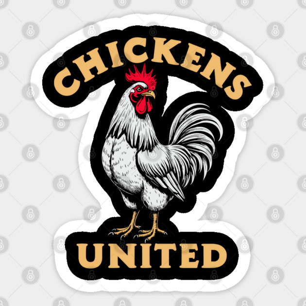 Chickens United Funny Country Farmhouse Sticker by Anticorporati