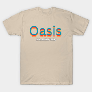 Oasis T-Shirt