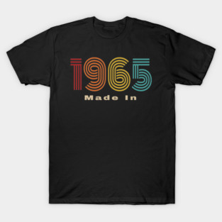 1965 - Made In 1965 T-Shirt