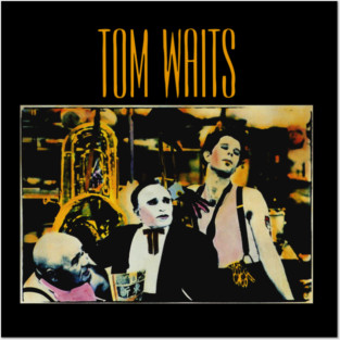 T WAITS MERCH Posters and Art