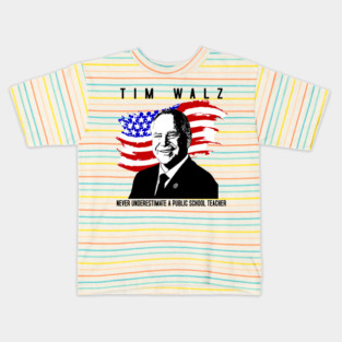 Never Underestimate A Public School Teacher - Tim Walz - Kids T-Shirt