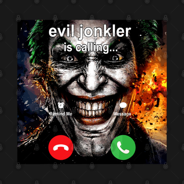 Evil Jonkler Is Calling by Shivi rastogi