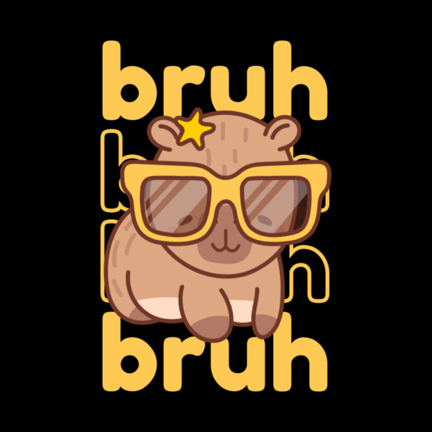 Bruh Capybara by The WYLD Tribe