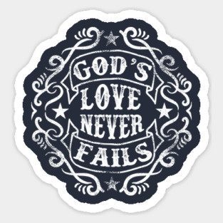 God´s love never fails Sticker