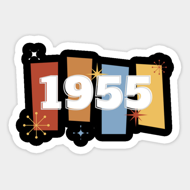 1955 Time Capsule Era - Front & Back - Retro Pop Culture Sticker by OTL Spotlight