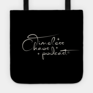 Timeless Chaos Podcast Tote