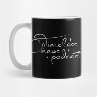 Timeless Chaos Podcast Mug