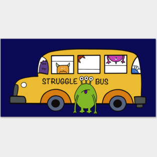 Struggle Bus Posters and Art