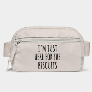 I'm just here for the biscuits Bag