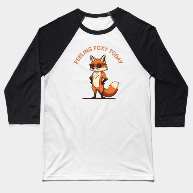 Feeling Foxy Today Baseball T-Shirt by Silly Me Studio
