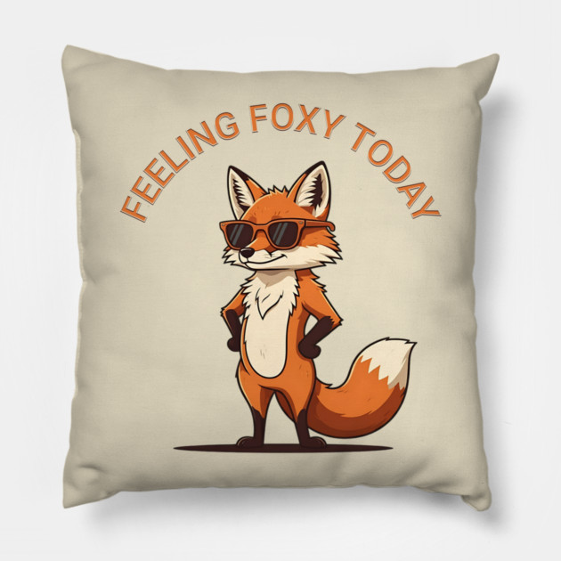 Feeling Foxy Today Pillow by Silly Me Studio