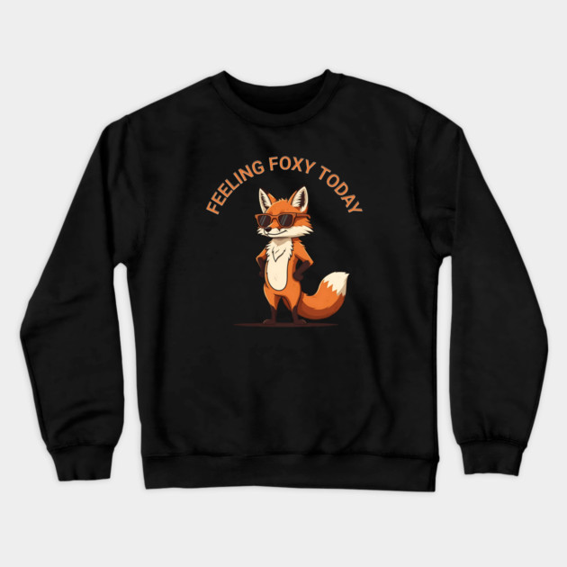 Feeling Foxy Today Crewneck Sweatshirt by Silly Me Studio
