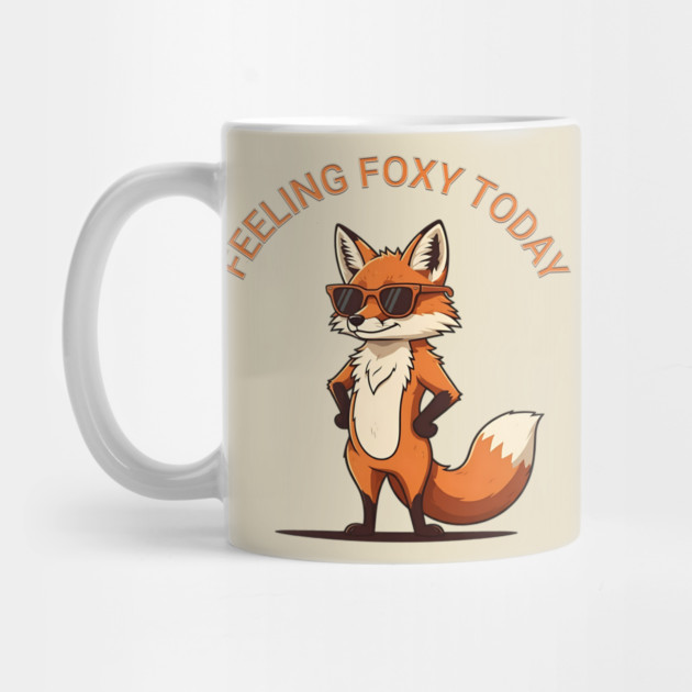 Feeling Foxy Today by Silly Me Studio