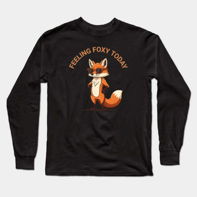 Feeling Foxy Today Long Sleeve T-Shirt by Silly Me Studio