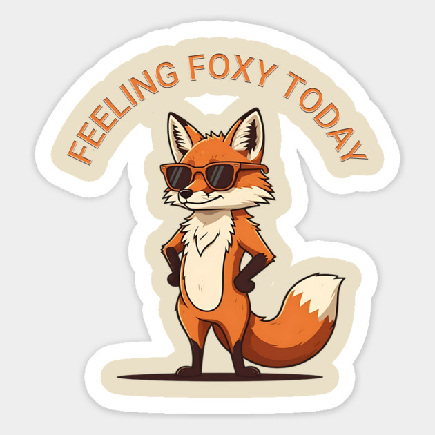 Feeling Foxy Today Magnet by Silly Me Studio
