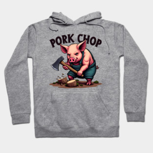 Pork Chop - Funny Pun Hoodie