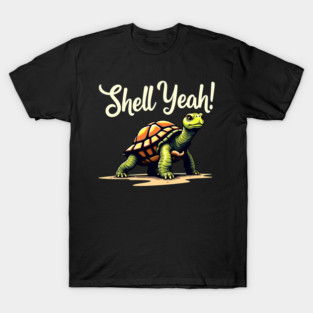 Shell Yeah - Turtle T-Shirt