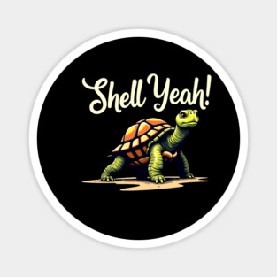 Shell Yeah - Turtle Magnet