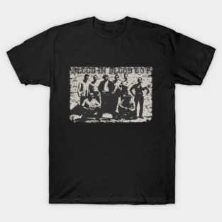 BLOOD IN BLOOD OUT BLACK WHITE - ALL THE GANG T-Shirt