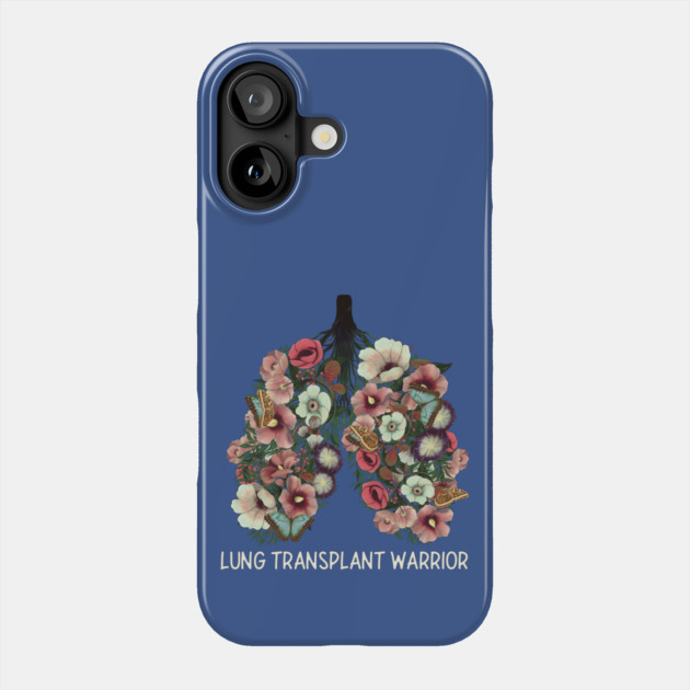 Lung Transplant Warrior Phone Case by Timeless Chaos