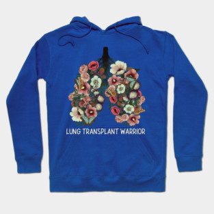 Lung Transplant Warrior Hoodie