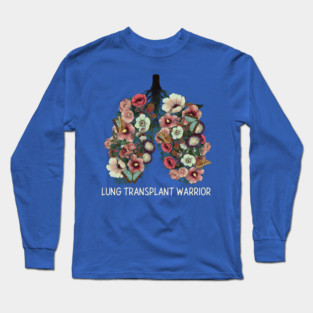 Lung Transplant Warrior Long Sleeve T-Shirt
