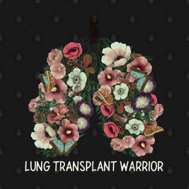 Lung Transplant Warrior by Timeless Chaos