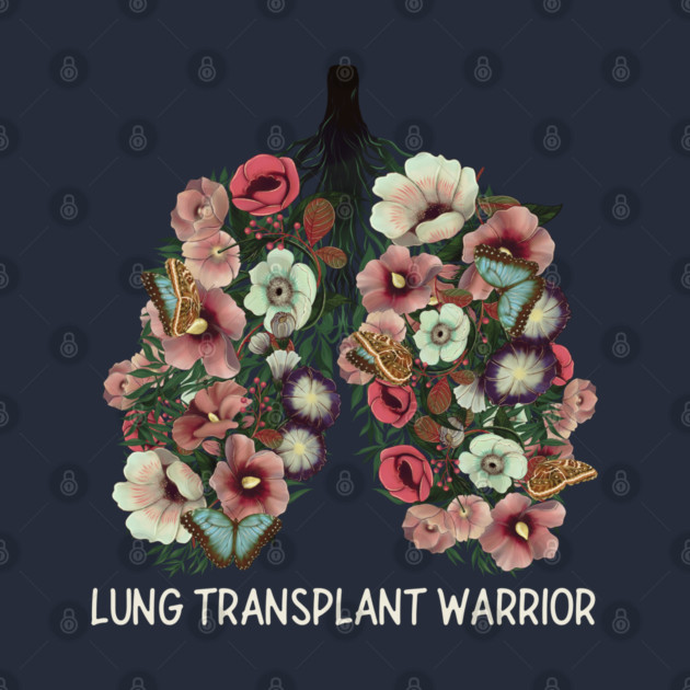 Lung Transplant Warrior by Timeless Chaos